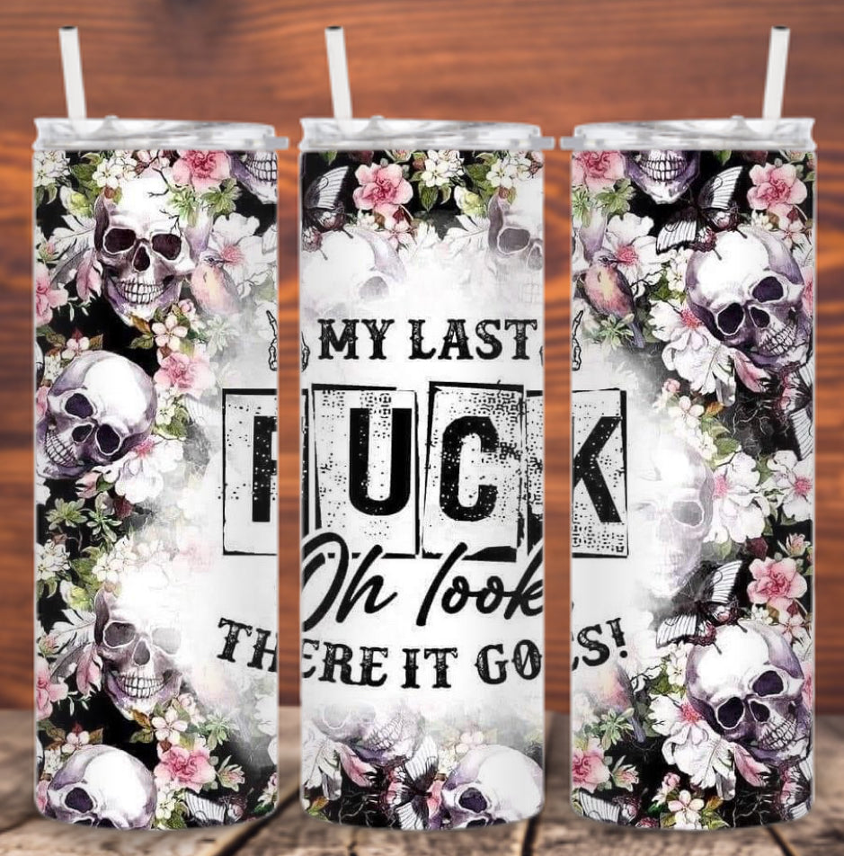 My Last F*** Tumbler