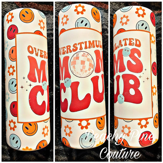 Over Stimulated Moms Club Tumbler