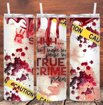 True Crime Tumblers