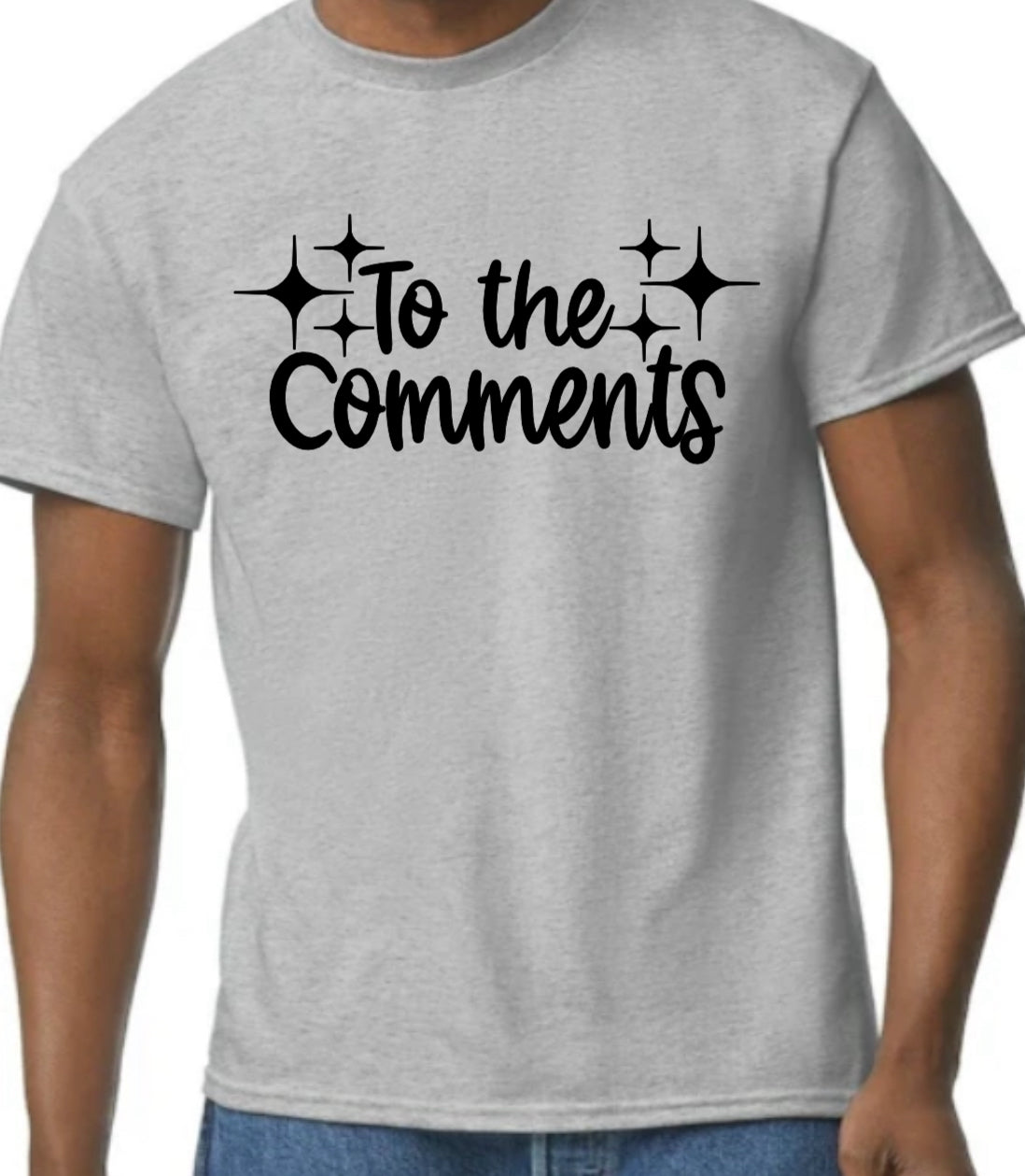 To The Comments Tshirt