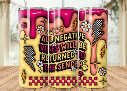 Negativity Return To Sender Tumbler